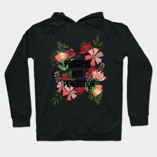 'Progress Not Perfection' Floral Sticker Hoodie